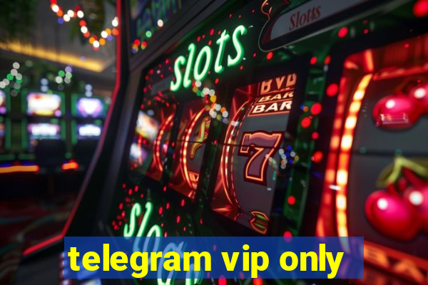 telegram vip only